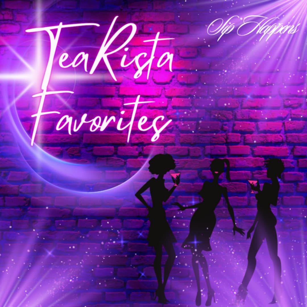 TeaRista Favorites