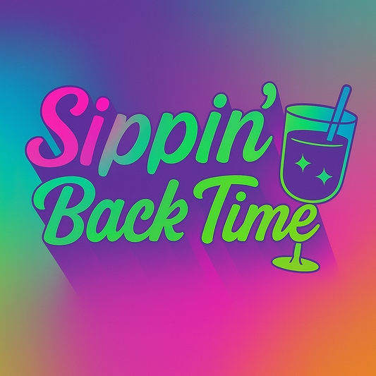 Sippin Back Time