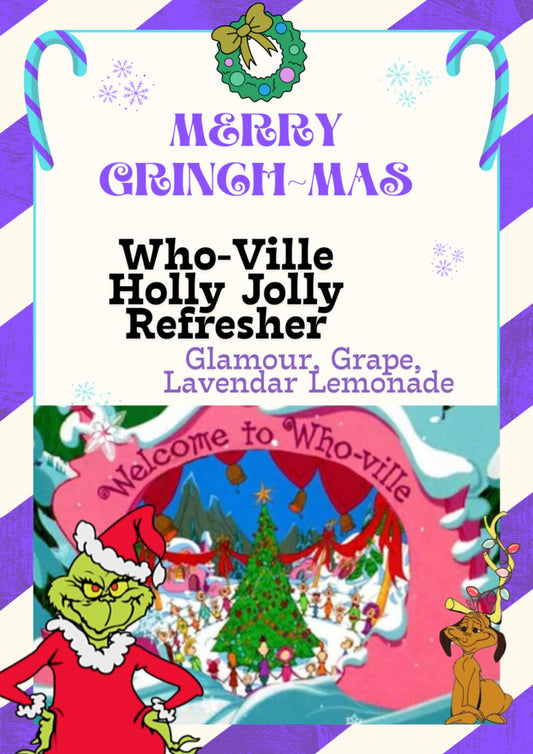 Who-Ville Holly Jolly Refresher