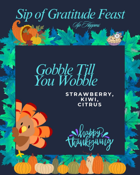 Gobble Til You Wobble